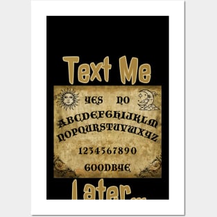 Text Me Later Posters and Art